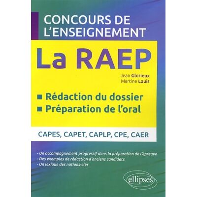 La reconnaissance des acquis de l'enseignement professionnel (raep) concours de l'enseignement rédaction du dossier préparation de l'oral - Jean Glorieux - Publicité La reconnaissance des acquis de l'enseignement professionnel (raep) concours de l'enseignement rédaction du dossier préparation de l'oral - Jean Glorieux - Publicité