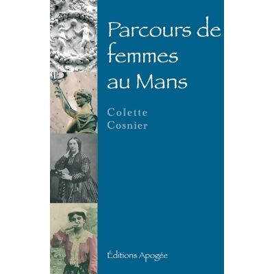 Parcours de femmes au mans - Colette Cosnier - Publicité Parcours de femmes au mans - Colette Cosnier - Publicité