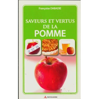 Saveurs et vertus de la pomme - Françoise Dabadie - Publicité Saveurs et vertus de la pomme - Françoise Dabadie - Publicité