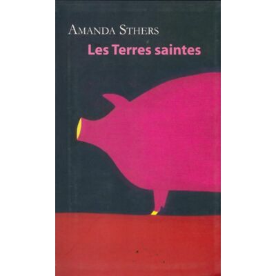 Les terres saintes - Amanda Sthers - Publicité Les terres saintes - Amanda Sthers - Publicité