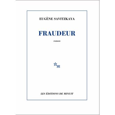 Fraudeur - Eugène Savitzkaya - Publicité Fraudeur - Eugène Savitzkaya - Publicité