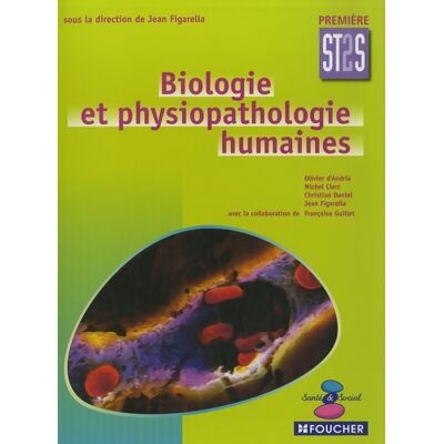 Biologie et physiopathologie humaines 1°st2s - Christian Daniel - Publicité Biologie et physiopathologie humaines 1°st2s - Christian Daniel - Publicité