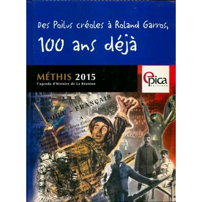 Des poilus créoles à Roland Garros. 100 ans déjà - Collectif - Publicité Des poilus créoles à Roland Garros. 100 ans déjà - Collectif - Publicité