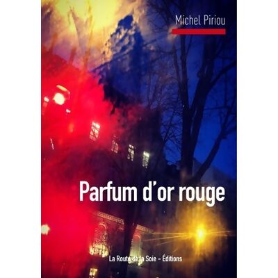 Parfum d'or rouge - Michel Piriou - Publicité Parfum d'or rouge - Michel Piriou - Publicité