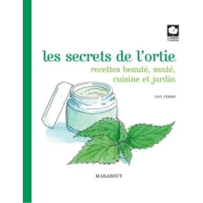 Les secrets de L'ortie - Paul Ferris - Publicité Les secrets de L'ortie - Paul Ferris - Publicité