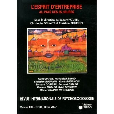 Revue internationale de psychosociologie volume XIII n°31 : L'esprit d'entreprise au pays des 35 heures - Collectif - Publicité Revue internationale de psychosociologie volume XIII n°31 : L'esprit d'entreprise au pays des 35 heures - Collectif - Publicité