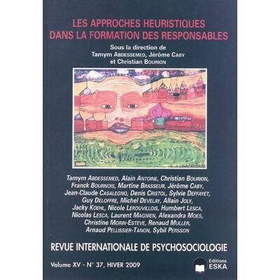 Revue internationale de psychosociologie Volume XV n°37 Les approches heuristiques dans la formation des responsables - Collectif - Publicité Revue internationale de psychosociologie Volume XV n°37 Les approches heuristiques dans la formation des responsables - Collectif - Publicité