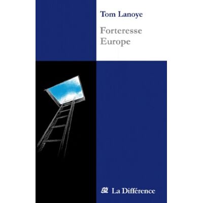 Forteresse Europe - Tom Lanoye - Publicité Forteresse Europe - Tom Lanoye - Publicité
