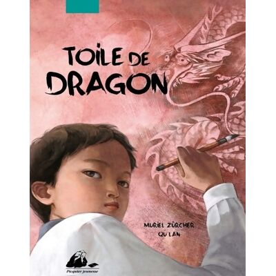Toile de dragon - Muriel Zürcher - Publicité Toile de dragon - Muriel Zürcher - Publicité