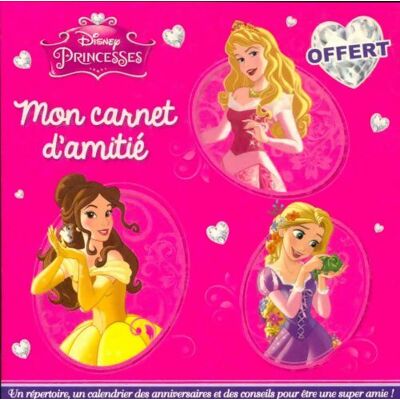 princesses : Mon carnet d'amitié - Walt Disney - Publicité princesses : Mon carnet d'amitié - Walt Disney - Publicité
