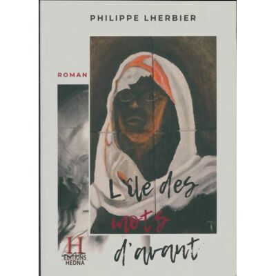 L'île des mots d'avant - Philippe Lherbier - Publicité L'île des mots d'avant - Philippe Lherbier - Publicité