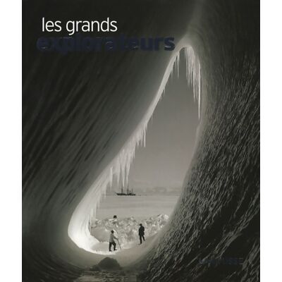 Les grands explorateurs - Catherine Salles - Publicité Les grands explorateurs - Catherine Salles - Publicité