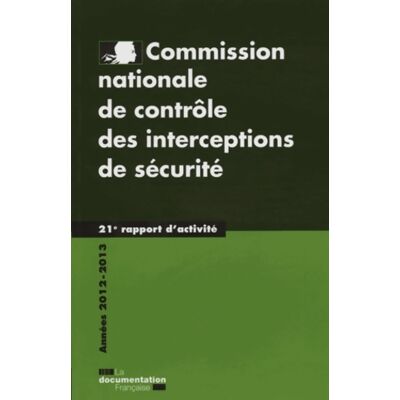 Commission nationale de contrôle des interceptions de sécurité : 21e rapport - Cncis - Publicité Commission nationale de contrôle des interceptions de sécurité : 21e rapport - Cncis - Publicité
