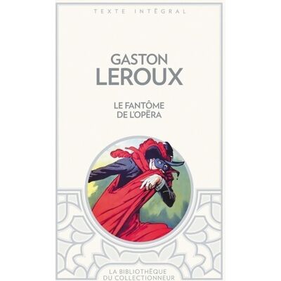 Le fantôme de l'Opéra - Gaston Leroux - Publicité Le fantôme de l'Opéra - Gaston Leroux - Publicité