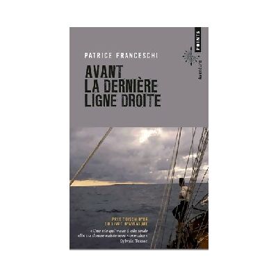 Avant la dernière ligne droite - Patrice Franceschi - Publicité Avant la dernière ligne droite - Patrice Franceschi - Publicité