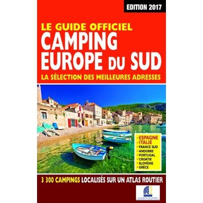Le Guide officiel Camping Europe du Sud 2017 - Martine Duparc - Publicité Le Guide officiel Camping Europe du Sud 2017 - Martine Duparc - Publicité