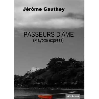 PASSEURS D'ÂME - Gauthey Jerome - Publicité PASSEURS D'ÂME - Gauthey Jerome - Publicité