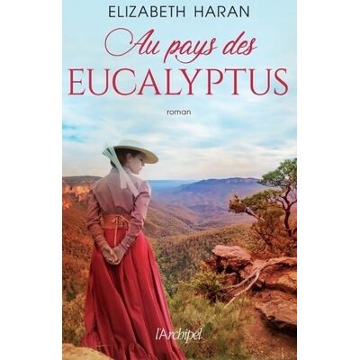 Au pays des eucalyptus - Elizabeth Haran - Publicité Au pays des eucalyptus - Elizabeth Haran - Publicité