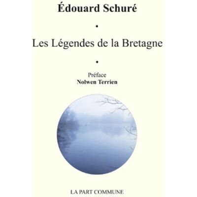 Les Légendes de la Bretagne - Edouard Schuré - Publicité Les Légendes de la Bretagne - Edouard Schuré - Publicité