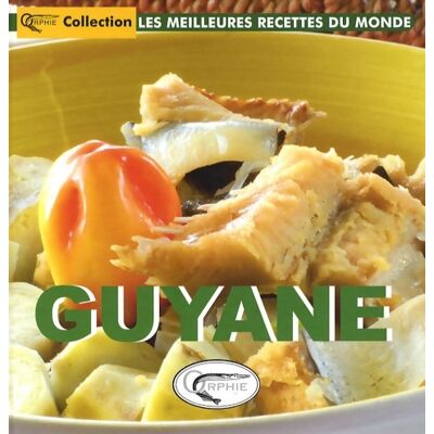 Guyane Meilleures Recettes - Roland Bénard - Publicité Guyane Meilleures Recettes - Roland Bénard - Publicité