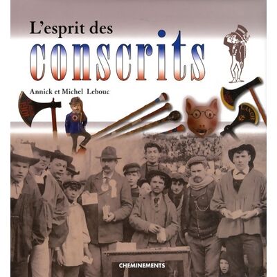 L'esprit des conscrits - Annick Lebouc - Publicité L'esprit des conscrits - Annick Lebouc - Publicité
