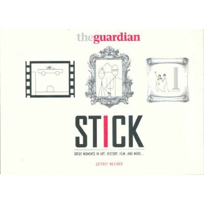 Stick : Great moments in art, history, film and, more... - Jeffrey Metzner - Publicité Stick : Great moments in art, history, film and, more... - Jeffrey Metzner - Publicité