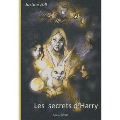 Les secrets d'Harry Tome I : À la conquète d'un autre monde - Justine Zoll - Publicité Les secrets d'Harry Tome I : À la conquète d'un autre monde - Justine Zoll - Publicité