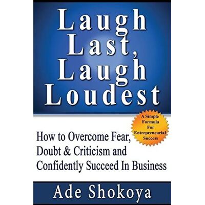 Laugh last laugh loudest - Ade Shokoya - Publicité Laugh last laugh loudest - Ade Shokoya - Publicité