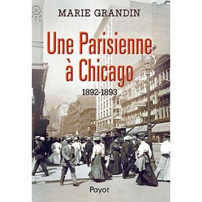 Parisienne a Chicago - Marie Grandin - Publicité Parisienne a Chicago - Marie Grandin - Publicité