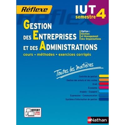 Gestion des Entreprises et des Administrations - S4 - option GMO - Toutes les matières - Isabelle Bournaud - Publicité Gestion des Entreprises et des Administrations - S4 - option GMO - Toutes les matières - Isabelle Bournaud - Publicité