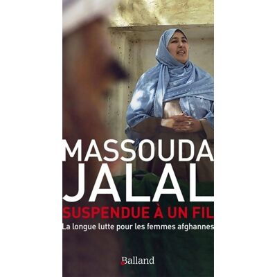 Suspendue a un fil - Massouda Jalal - Publicité Suspendue a un fil - Massouda Jalal - Publicité