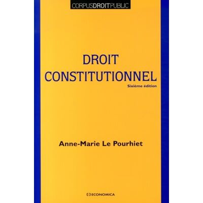 Droit constitutionnel - Anne-Marie Le Pourhiet - Publicité Droit constitutionnel - Anne-Marie Le Pourhiet - Publicité