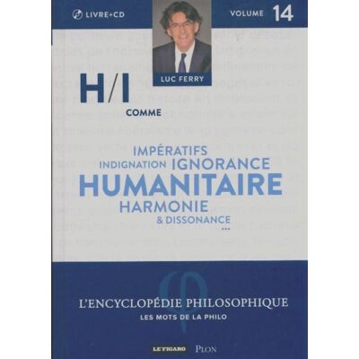 H / I comme humanitaire... - Luc Ferry - Publicité H / I comme humanitaire... - Luc Ferry - Publicité