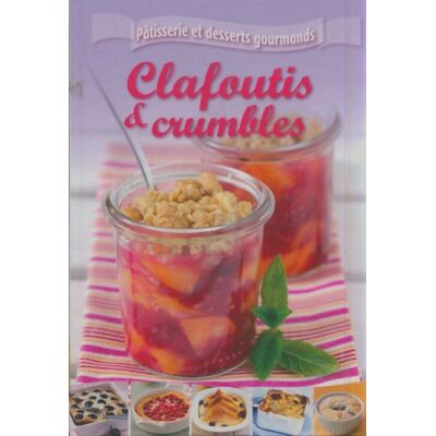 Clafoutis & crumbles - Collectif - Publicité Clafoutis & crumbles - Collectif - Publicité