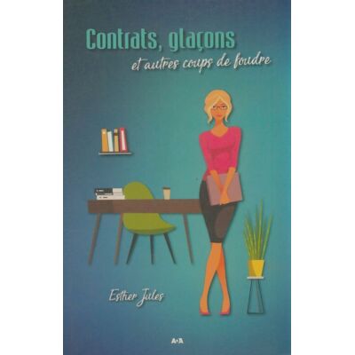 Contrats, glaçons et autres coups de foudre - Jules Ester - Publicité Contrats, glaçons et autres coups de foudre - Jules Ester - Publicité