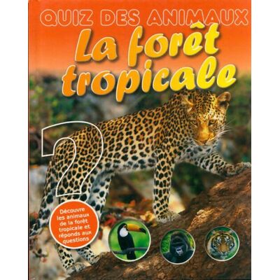La forêt tropicale - Collectif - Publicité La forêt tropicale - Collectif - Publicité