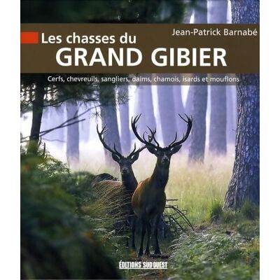 Les chasses du grand gibier - Jean-Patrick Barnabé - Publicité Les chasses du grand gibier - Jean-Patrick Barnabé - Publicité