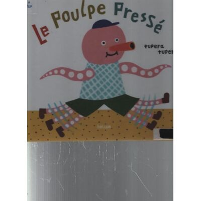Le poulpe pressé - Tupera Tupera - Publicité Le poulpe pressé - Tupera Tupera - Publicité