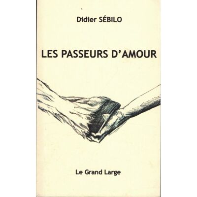 Les passeurs d'amour - Didier Sébilo - Publicité Les passeurs d'amour - Didier Sébilo - Publicité