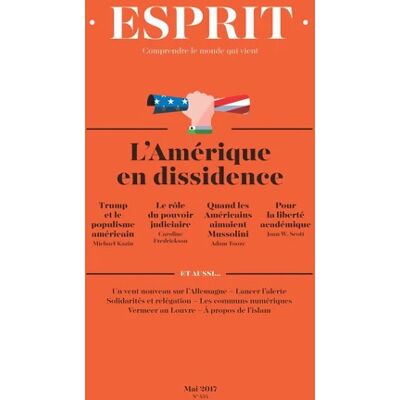 Esprit - L'Amerique en dissidence : Mai 2017 - Collectif - Publicité Esprit - L'Amerique en dissidence : Mai 2017 - Collectif - Publicité