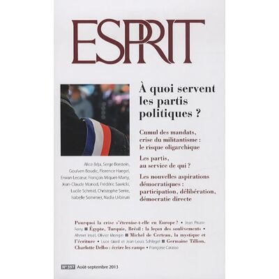 Esprit - A quoi servent les partis politiques ? : Août-septembre 2013 - Collectif - Publicité Esprit - A quoi servent les partis politiques ? : Août-septembre 2013 - Collectif - Publicité