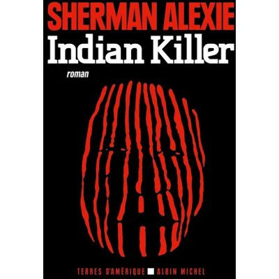Indian killer - Sherman Alexie - Publicité Indian killer - Sherman Alexie - Publicité