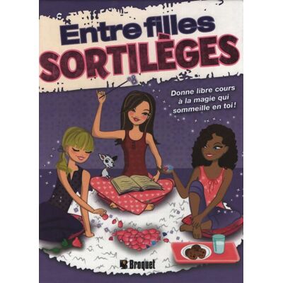 Entre filles : Sortilèges - Annabelle Métayer - Publicité Entre filles : Sortilèges - Annabelle Métayer - Publicité