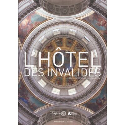 L' hôtel des Invalides - Collectif - Publicité L' hôtel des Invalides - Collectif - Publicité