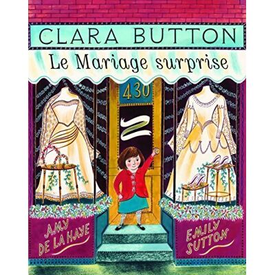 Clara Button : Le mariage surprise - Amy De La Haye - Publicité Clara Button : Le mariage surprise - Amy De La Haye - Publicité
