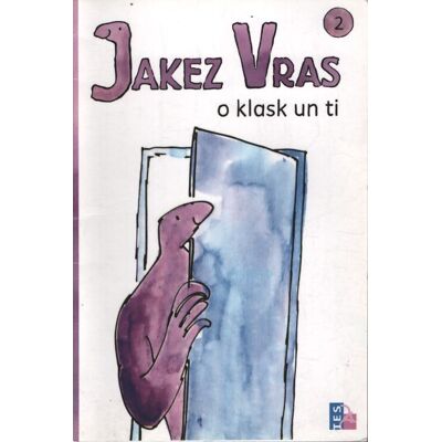 Jakez vras : O klask un ti : Tome II - Ellen Blance - Publicité Jakez vras : O klask un ti : Tome II - Ellen Blance - Publicité