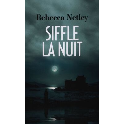 Siffle la nuit - Rebecca Netley - Publicité Siffle la nuit - Rebecca Netley - Publicité
