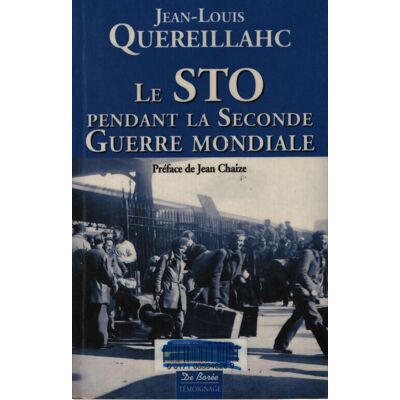 Le sto pendant la seconde guerre mondiale - Jean-Louis Quereillahc - Publicité Le sto pendant la seconde guerre mondiale - Jean-Louis Quereillahc - Publicité