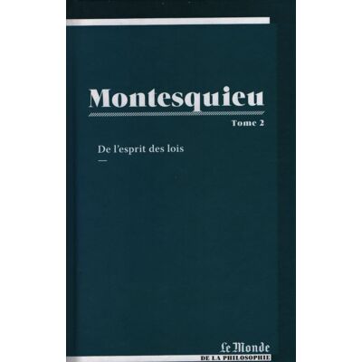 De l'esprit des lois Tome II - Charles De Montesquieu - Publicité De l'esprit des lois Tome II - Charles De Montesquieu - Publicité