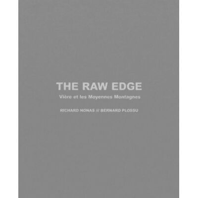 The Raw Edge : Vière et les Moyennes Montagnes 2 volumes - Richard Nonas - Publicité The Raw Edge : Vière et les Moyennes Montagnes 2 volumes - Richard Nonas - Publicité